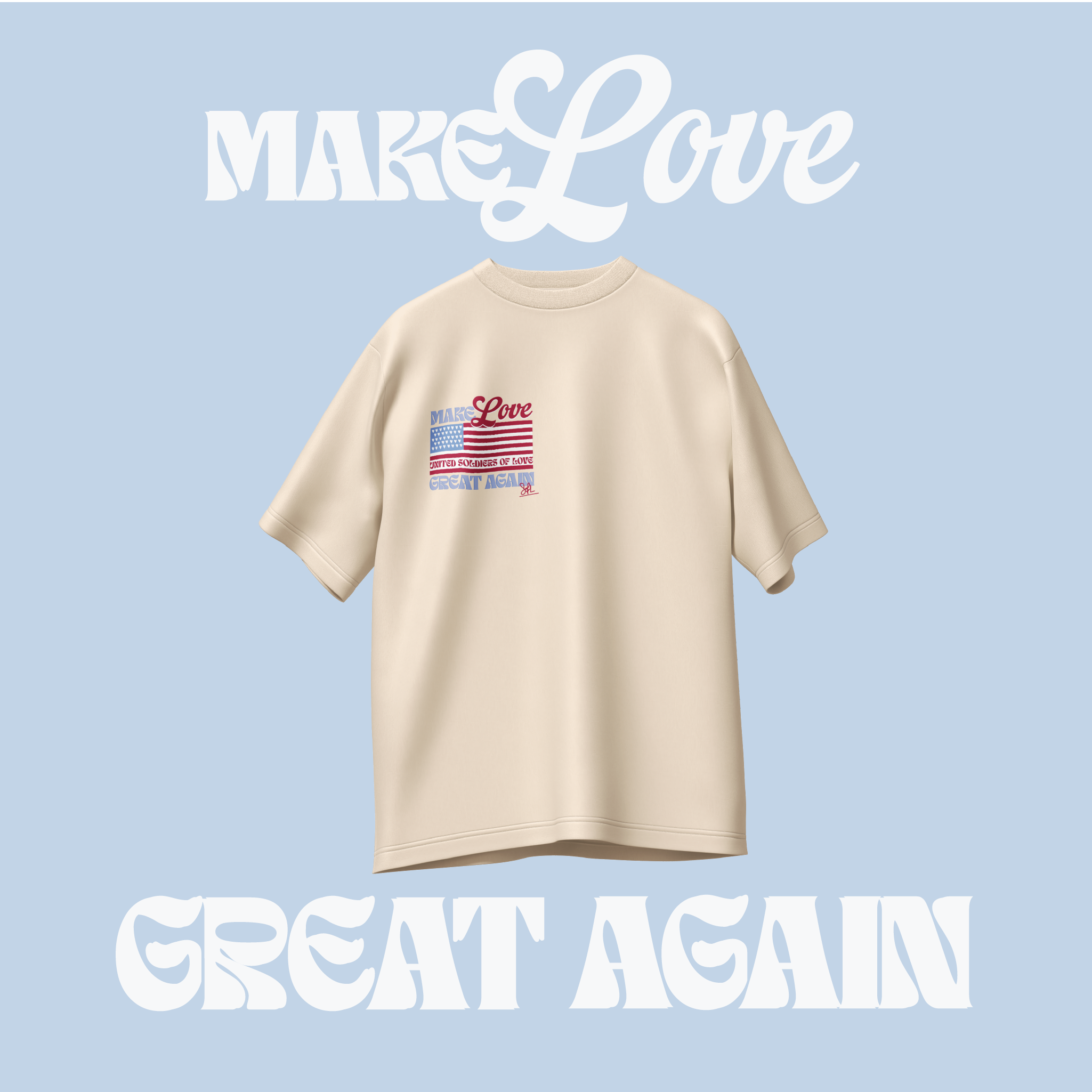 Tshirt oversize Make Love Great Again 220g